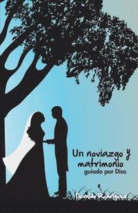 bokomslag Un Noviazgo y Matrimonio