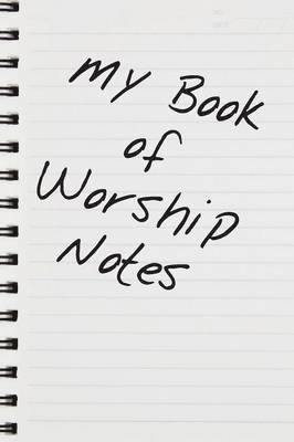 My Book of Worship Notes 1