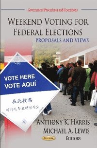 bokomslag Weekend Voting for Federal Elections