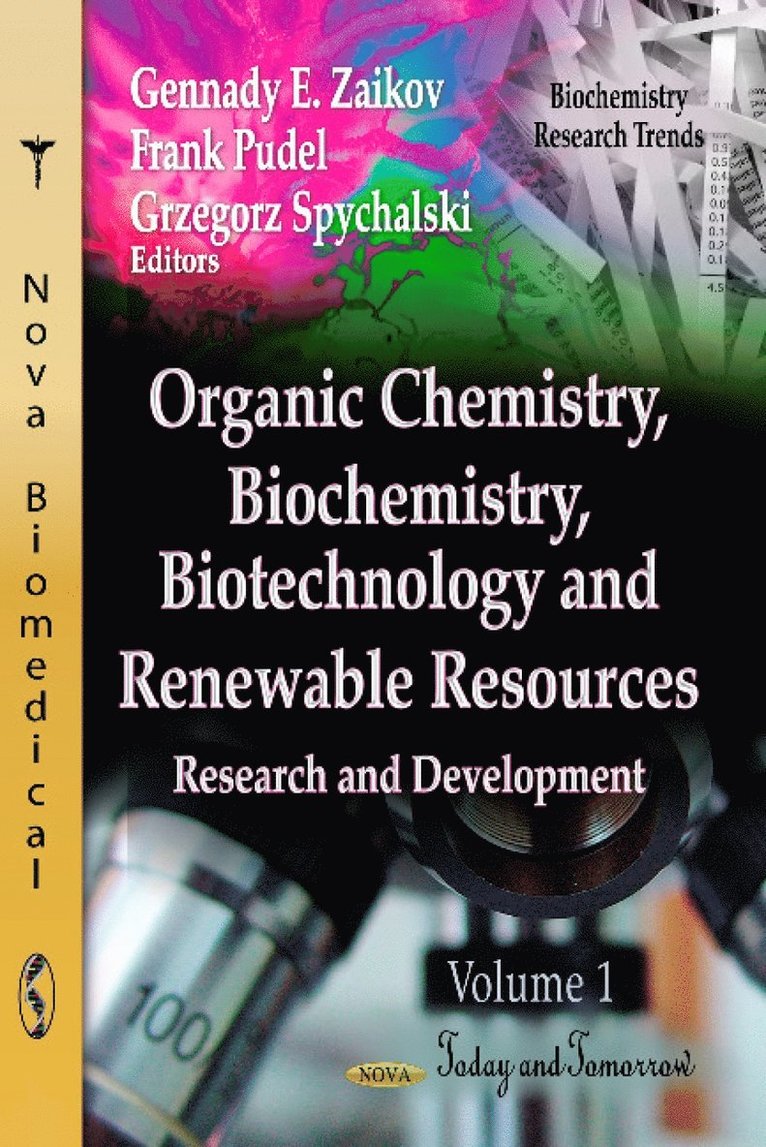 Gennady E Zaikov, Frank Pudel - Organic Chemistry, Biochemistry, Biotechnology & Renewable Resources, Inbunden