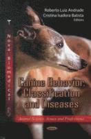 bokomslag Canine Behavior, Classification & Diseases