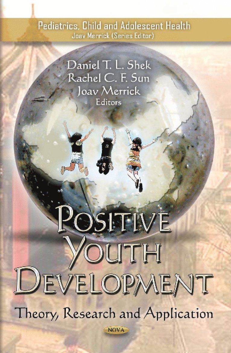 Daniel T L Shek, Rachel C F Sun, Joav Merrick - Positive Youth Development, Inbunden