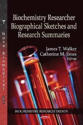bokomslag Biochemistry Researcher Biographical Sketches & Research Summaries