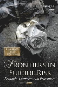 bokomslag Frontiers in Suicide Risk