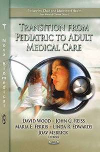 bokomslag Transition from Pediatric to Adult Medical Care