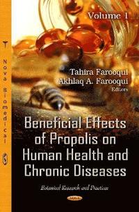bokomslag Beneficial Effects of Propolis on Human Health & Chronic Diseases