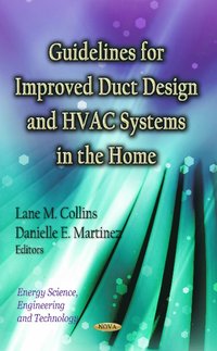 bokomslag Guidelines for Improved Duct Design & HVAC Systems in the Home