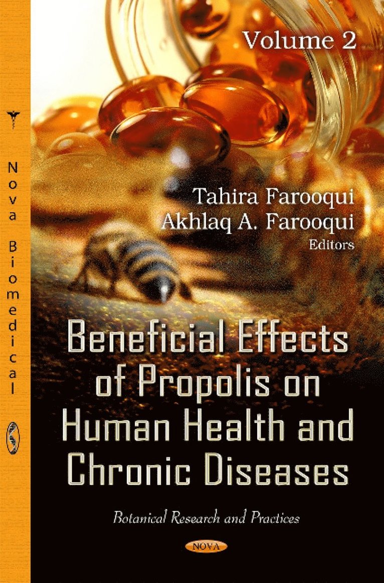 Tahira Farooqui, Akhlaq A. Farooqui - Beneficial Effects of Propolis on Human Health & Chronic Diseases, Inbunden