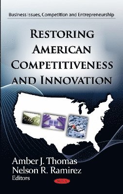 bokomslag Restoring American Competitiveness & Innovation