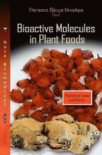 bokomslag Bioactive Molecules in Plant Foods