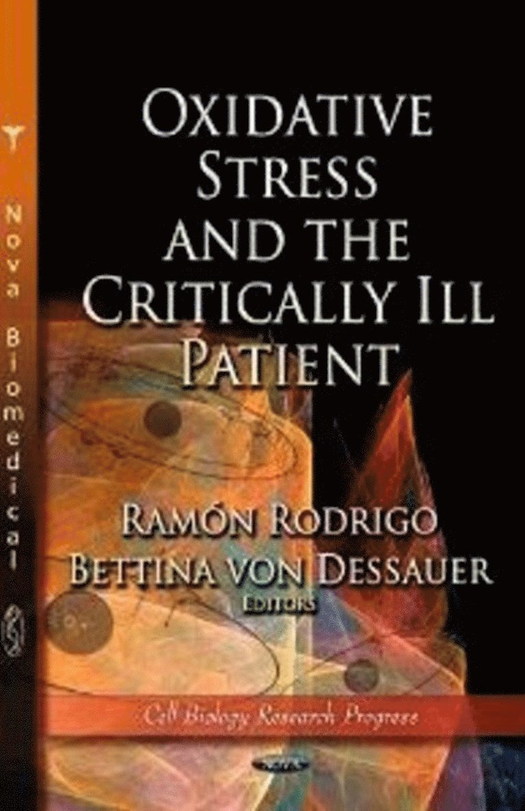 Ramón Rodrigo, Bettina von Dessauer, Ramon Rodrigo - Oxidative Stress & the Critically Ill Patient, Inbunden