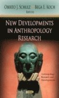 bokomslag New Developments in Anthropology Research