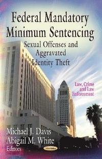 bokomslag Federal Mandatory Minimum Sentencing