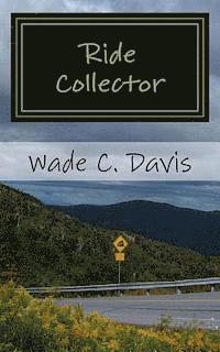 Ride Collector: Maine to Mississippi in 5 Days, 25 Rides, & $4.40 1