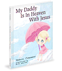 bokomslag My Daddy Is in Heaven with Jesus