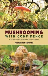 bokomslag Mushrooming with Confidence