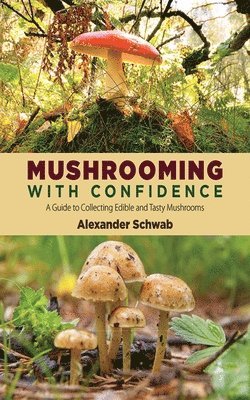 Mushrooming with Confidence 1