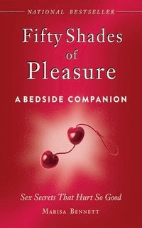 bokomslag Fifty Shades of Pleasure: A Bedside Companion