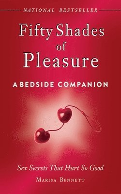 Fifty Shades of Pleasure: A Bedside Companion 1