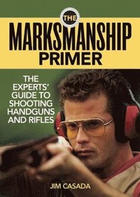 bokomslag The Marksmanship Primer