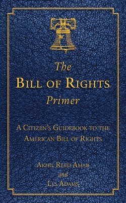 bokomslag The Bill of Rights Primer