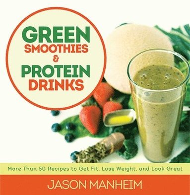 bokomslag Green Smoothies and Protein Drinks