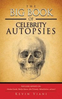 bokomslag The Big Book of Celebrity Autopsies