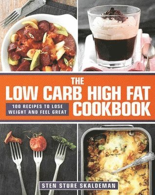 bokomslag The Low Carb High Fat Cookbook