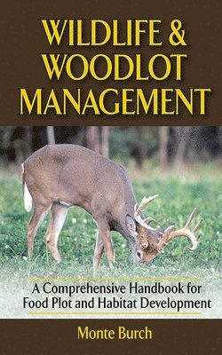 bokomslag Wildlife and Woodlot Management