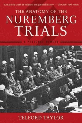 bokomslag The Anatomy of the Nuremberg Trials