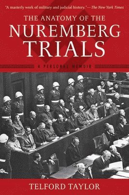 Anatomy of the Nuremberg Trials