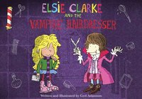 bokomslag Elsie Clarke and the Vampire Hairdresser