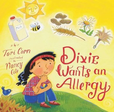 Tori Corn - Dixie Wants an Allergy, Inbunden
