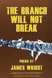 bokomslag Branch Will Not Break - Empty-Grave Extended Edition