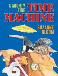 bokomslag Mighty Fine Time Machine