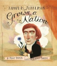 bokomslag Thomas Jefferson Grows a Nation