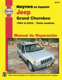 bokomslag Jeep Grand Cherokee Haynes Manual de Reparacin: Grand Cherokee 1993 al 2004 todos modelos Haynes Repair Manual (edicin espaola)