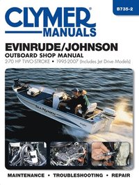 bokomslag Evinrude/Johnson 2-70 HP 2-Stroke Outboards Includes Jet Drive Models (1995-2003) Service Repair Manual