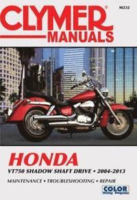 bokomslag Honda VT750 Shadow Shaft Drive Motorcycle (2004-2013) Service Repair Manual