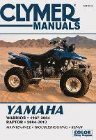 bokomslag Yamaha Warrior (1987-2004) & Yamaha Raptor ATV (2004-2013) Service Repair Manual