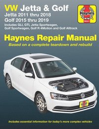 bokomslag VW Jetta and Golf Haynes Repair Manual: Jetta 2011 Thru 2018 * Golf 215 Thru 2019 * Includes Gli, Gti, Jetta Sportwagen, Golf Sportwagen, Golf R 4moti