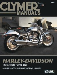 bokomslag Clymer Harley-Davidson VRSC Series (2002-2017)