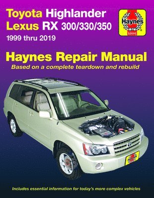 Haynes Publishing - Toyota HighLander (2001-2019) & Lexus RX 300/330/350 (1999-2019) (USA), Häftad