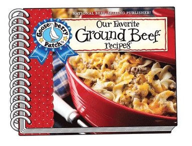 Gooseberry Patch - Our Favorite Ground Beef Recipes, with photo cover, Häftad