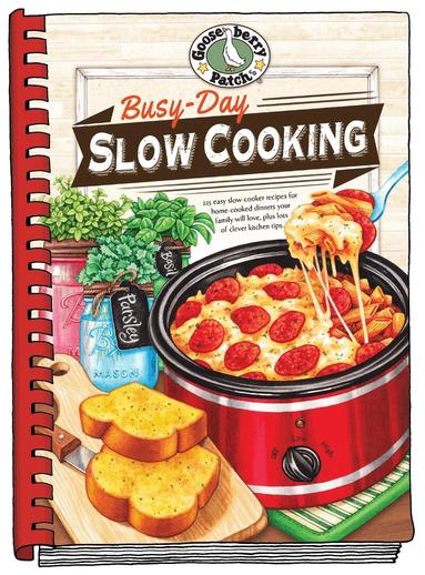 Gooseberry Patch - Busy-Day Slow Cooking Cookbook, Häftad