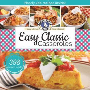 Gooseberry Patch - Easy Classic Casseroles, Häftad