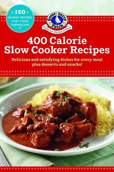 Gooseberry Patch - 400 Calorie Slow-Cooker Recipes, Häftad