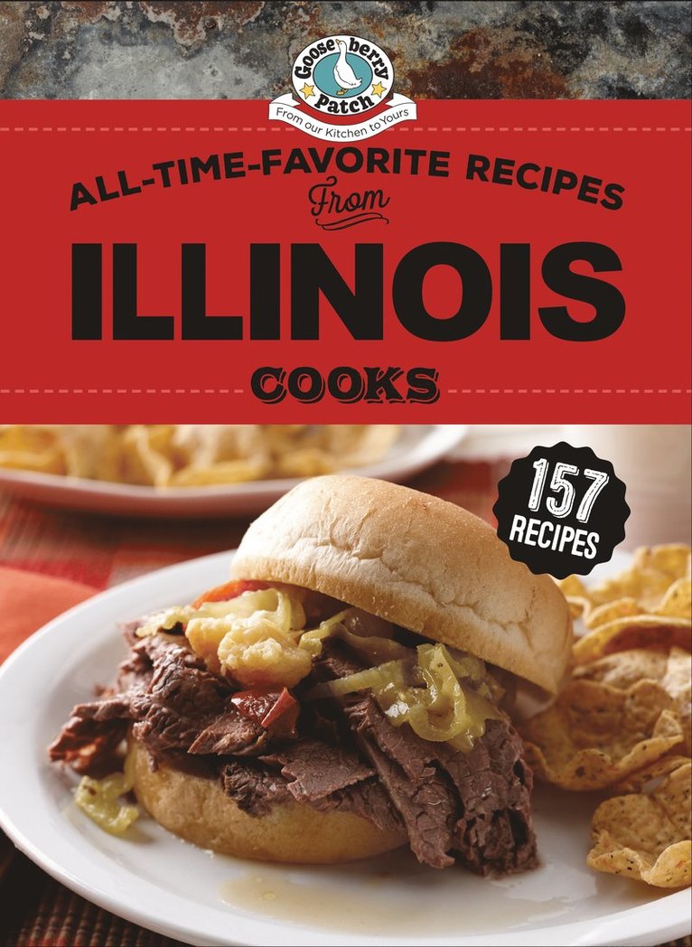 All-Time-Favorite Recipes From Illinois Cooks