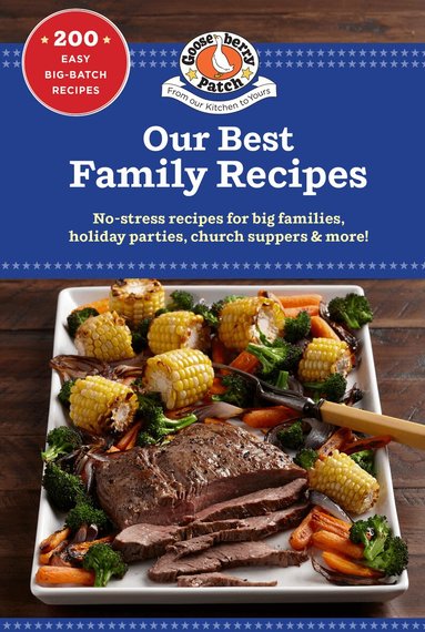 Gooseberry Patch - Our Best Family Recipes, Häftad