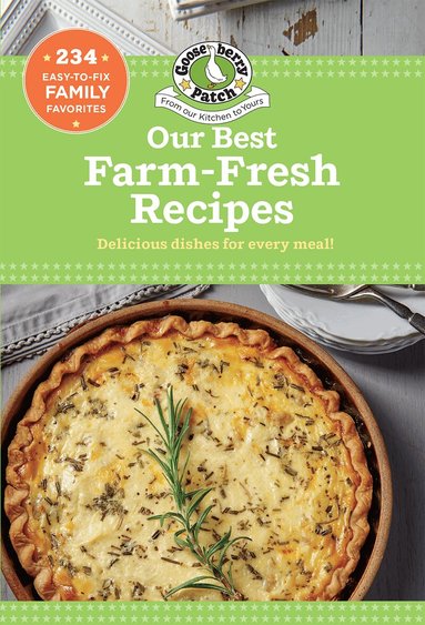 Gooseberry Patch - Our Best Farm Fresh Recipes, Häftad